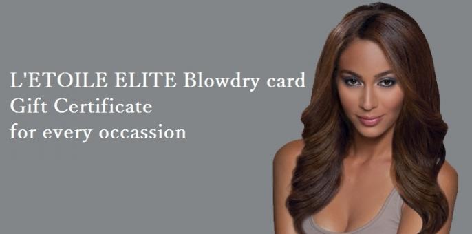 Letoile Elite Blowdry card - Gift Certificate for every occassion